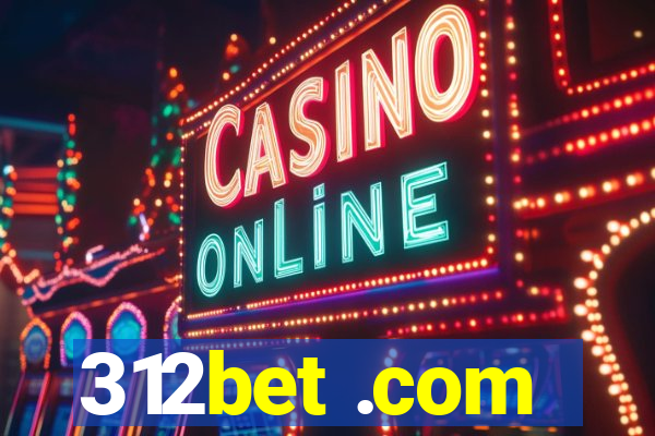312bet .com